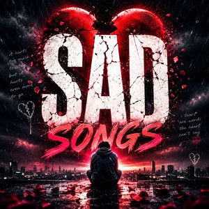Sad Songs π Cry Music Mix π