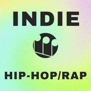 Hip Hop/Rap Indie Vibes