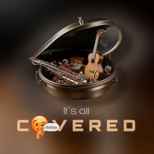 It's all COVERed