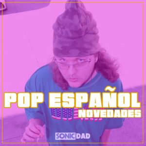 POP ESPAÑOL NOVEDADES 