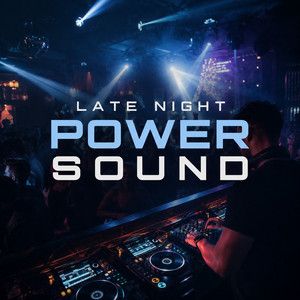 Late Night Power Sound