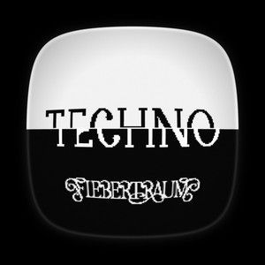 Techno | selected by Fiebertraum