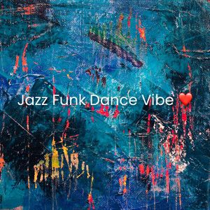 Jazz Funk Dance Vibe ❤️