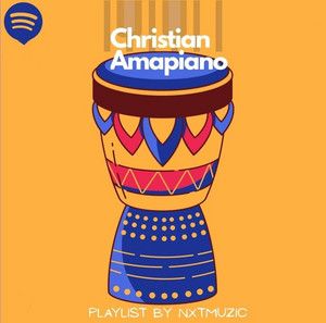 Christian Amapiano & Afropop | Nxtmuzic Group