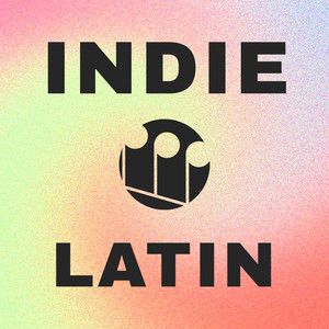 Latin Indie Vibes