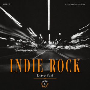 Indie Rock : Drive Fast