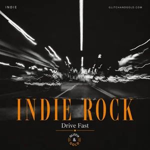 Indie Rock : Drive Fast