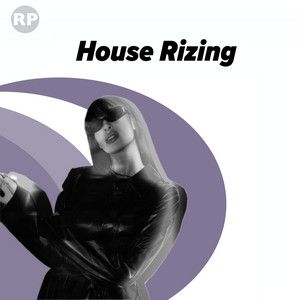 House Rizing