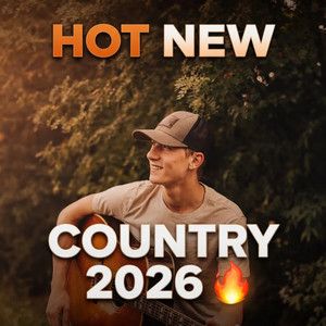 Hot New Country 2026 🔥