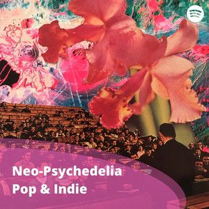 Neo-Psychedelia PoP & Indie