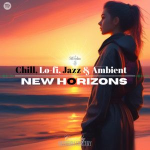 Indie Chill, Lo-fi, Jazz & Ambient New Horizons
