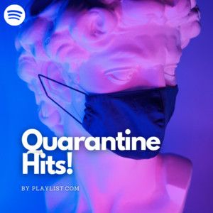 Quarantine Hits!