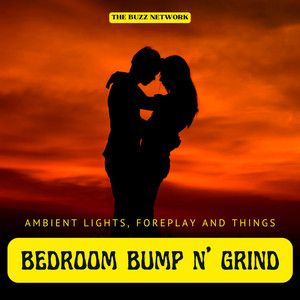 Bedroom Bump n Grind 