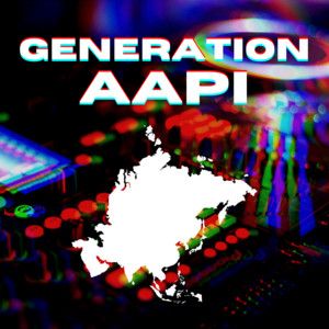 GENERATION AAPI [ASIAN EDM]