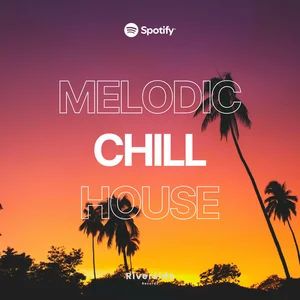 MELODIC CHILL HOUSE 2026