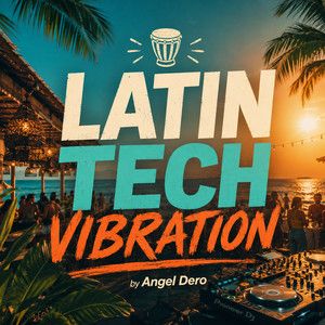 LATIN TECH VIBRATION - Club Bangers 2026