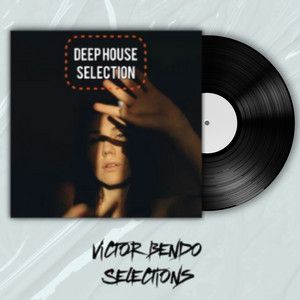 Deep House Selection